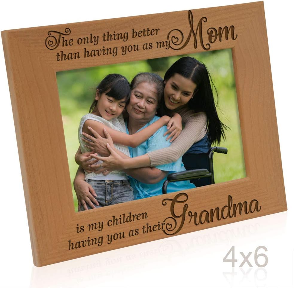 The only Thing Better Than Having You as My Mom is My Children Having You as Their Grandma Engraved Natural Wood Picture Frame, Best Grandma Ever, Grandmother Gifts (4x6 Horizontal) - view 3